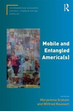 Mobile and Entangled America(s)
