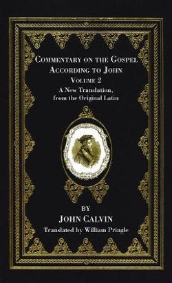 Commentary on the Gospel According to John, Volume 2