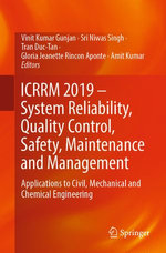 ICRRM 2019 – System Reliability, Quality Control, Safety, Maintenance and Management ICRRM 2019 – System Reliability, Quality Control, Safety, Maintenance and Management