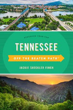 Tennessee off the Beaten Path®