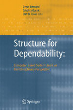 Structure for Dependability: Computer-Based Systems from an Interdisciplinary Perspective