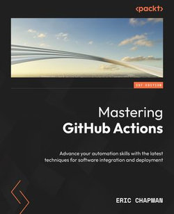 Mastering GitHub Actions