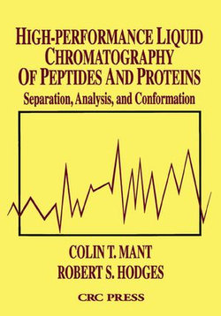 High-Performance Liquid Chromatography of Peptides and Proteins