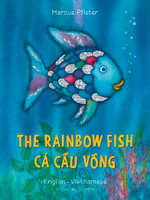 The Rainbow Fish: Bilingual Edition, English-Vietnamese