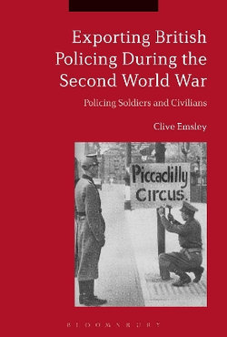 Exporting British Policing During the Second World War Exporting British Policing During the Second World War