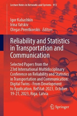 Reliability and Statistics in Transportation and Communication