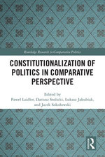 Constitutionalization of Politics in Comparative Perspective Constitutionalization of Politics in Comparative Perspective