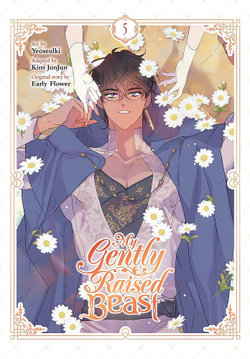 My Gently Raised Beast, Vol. 5