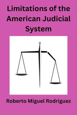 Limitations of the American Judicial System
