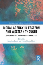 Moral Agency in Eastern and Western Thought