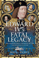 Edward IV's Fatal Legacy