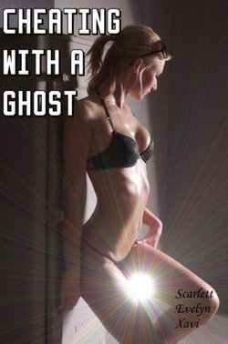 Cheating With A Ghost