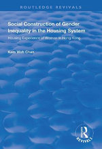 Social Construction of Gender Inequality in the Housing System Social Construction of Gender Inequality in the Housing System