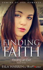 Finding Faith - Finding an Exit (Book 3) Coming Of Age Romance Finding Faith - Finding an Exit (Book 3) Coming Of Age Romance