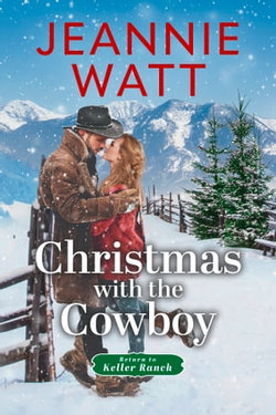 Christmas with the Cowboy Christmas with the Cowboy