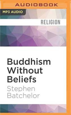 Buddhism Without Beliefs
