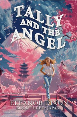 Tally and the Angel Book Three Japan