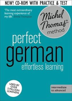 Perfect German Course: Learn German with the Michel Thomas Method