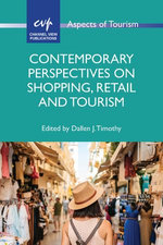 Contemporary Perspectives on Shopping, Retail and Tourism