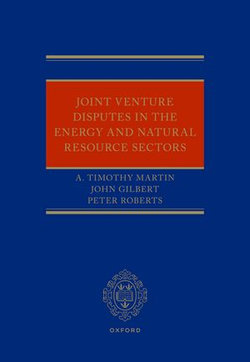 Joint Venture Disputes in the Energy and Natural Resource Sectors Joint Venture Disputes in the Energy and Natural Resource Sectors