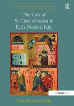 The Cult of St Clare of Assisi in Early Modern Italy