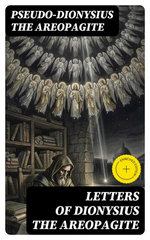 Letters of Dionysius the Areopagite