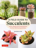 A Field Guide To Succulents
