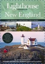 The Lighthouse Handbook New England and Canadian Maritimes, 4th Edition