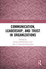 Communication, Leadership and Trust in Organizations