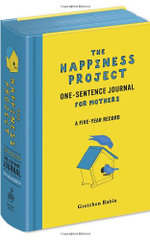 The Happiness Project One-Sentence Journal for Mothers