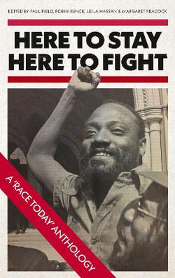 Here to Stay, Here to Fight Here to Stay, Here to Fight