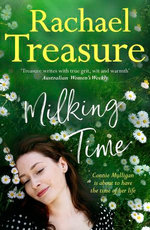 Milking Time: The uplifting, funny and emotional new novel from from the favourite Australian bestselling author of Jillaroo, White Horses and The Farmer's Wife