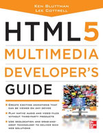 HTML5 Multimedia Developer's Guide