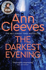 The Darkest Evening: A Vera Stanhope Novel 9