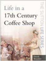 Life in a 17th Century Coffee Shop