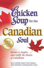 Chicken Soup for the Canadian Soul