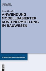 Anwendung Modellbasierter Kostenermittlung Im Bauwesen