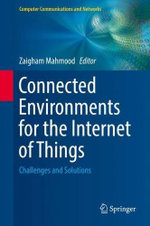 Connected Environments for the Internet of Things