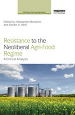 Resistance to the Neoliberal Agri-Food Regime