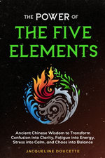 The Power of the Five Elements