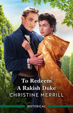 To Redeem A Rakish Duke