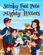 Stinky Feet Pete and the Mighty Hitters