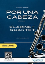 Clarinet Quartet "Por Una Cabeza" by Gardel (Score & Parts)