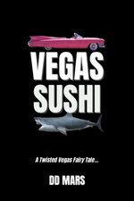 Vegas Sushi: A Novel