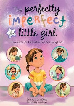 The Perfectly Imperfect Little Girl The Perfectly Imperfect Little Girl