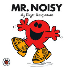Mr. Noisy