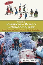 From the Kingdom of Kongo to Congo Square From the Kingdom of Kongo to Congo Square