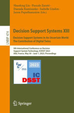 Decision Support Systems XIII. Decision Support Systems in an Uncertain World: the Contribution of Digital Twins