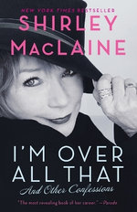 I'm over All That