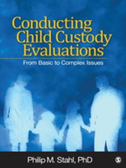 Conducting Child Custody Evaluations Conducting Child Custody Evaluations